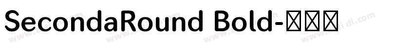 SecondaRound Bold字体转换